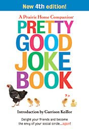 Pretty Good Joke Book 4th edition by Garrison Keillor
