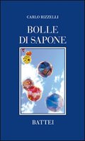 BOLLE DI SAPONE di CARLO RIZZELLI BOLLE+DI+SAPONE.Carlo+Rizzelli.cover-771288