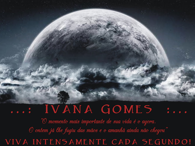 ...:  Ivana Gomes  :...