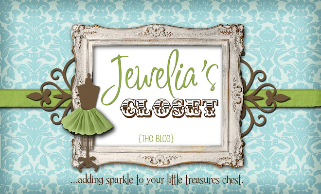 Welcome to Jewelia's Closet...THE BLOG