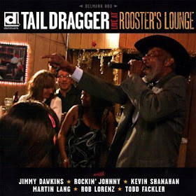 American Blues News Dedicated To The Promotion And Celebration Of The Blues Tail Dragger Live At Rooster S Lounge Cd Dvd Review By J Blake