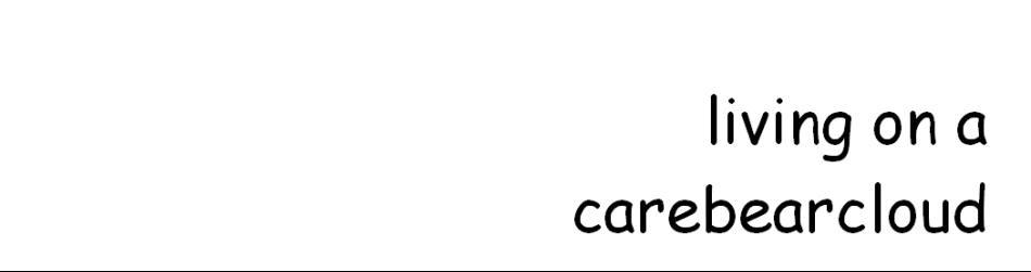 living on a carebearcloud