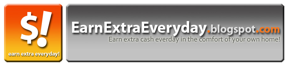 Because everyone can earn extra cash everyday!