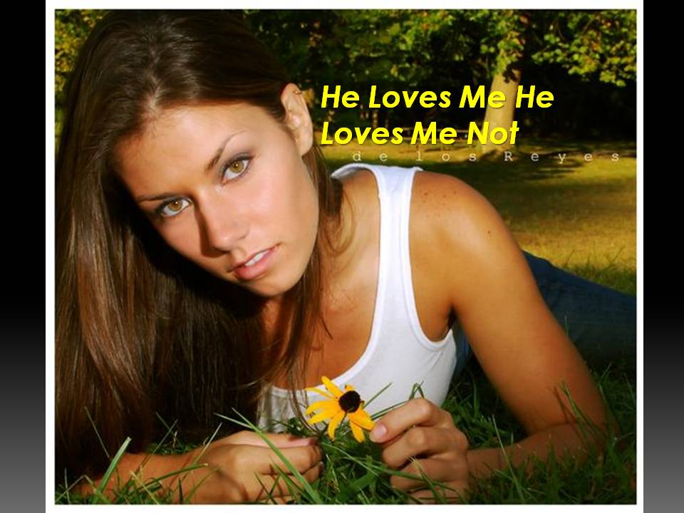 HeLovesMe?HeLovesMeNot?