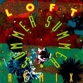 Loft - Summer Summer (Remix) (Maxi-CD-1993) Loft - Summer Summer (Remix) (Maxi-CD-1993)