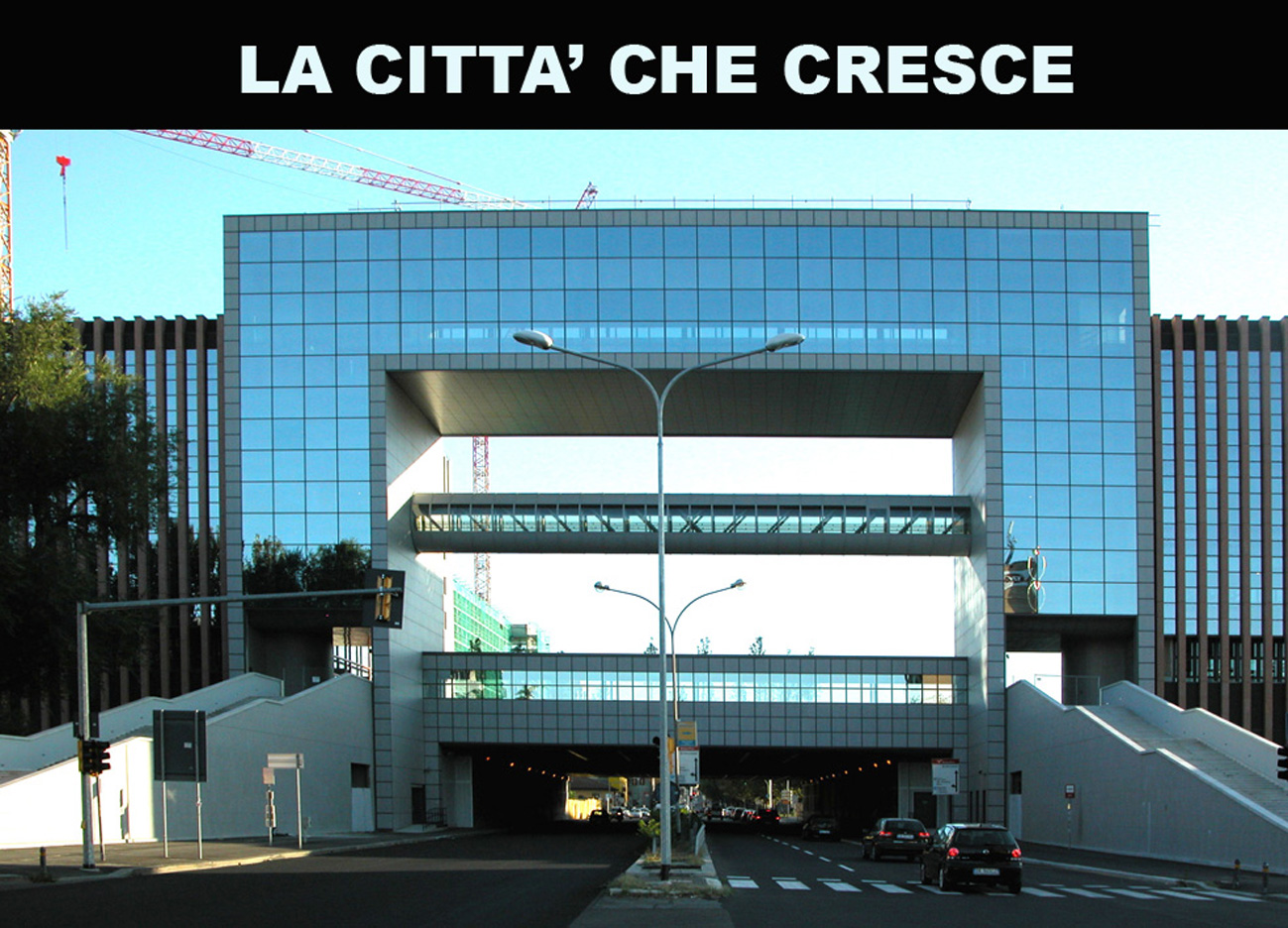 LA CITTA' CHE CRESCE