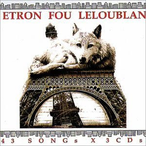 Etron Fou Leloublan - 43 Songs [1991]