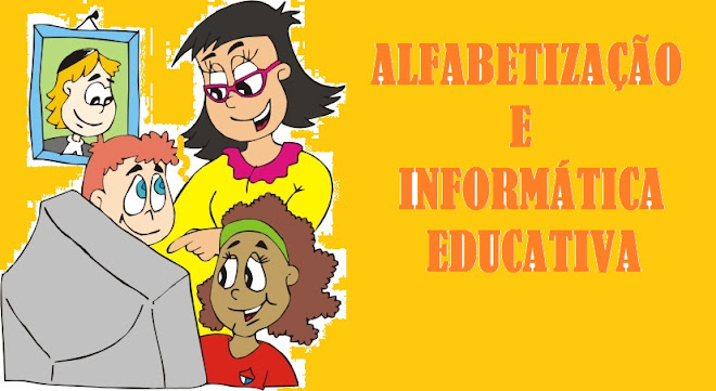 Alfabetização e informática educativa