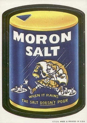 The Morton Salt people apparently don't like this. Fuck 'em!!