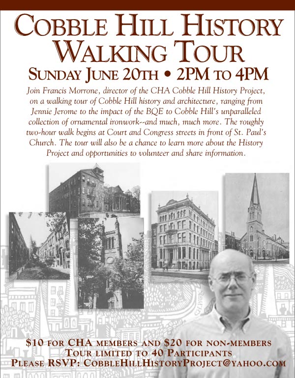 Cobble Hill History Walking Tour, Sunday June 20th Cobble Hill