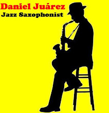 BLOG DEL SAXOFONISTA DANIEL JUÁREZ