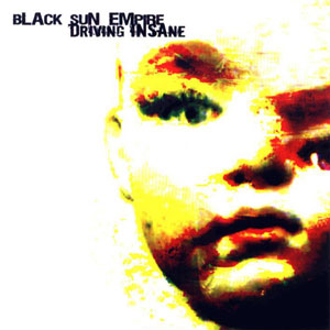 MusicCatalog_B_Black+Sun+Empire+-+Driving+Insane_Black+Sun+Empire+-+Driving+Insane.jpg