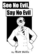 See No Evil, Say No Evil
