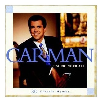 [Carman+-+I+surrender+all+(1997).jpg]