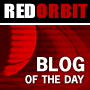 RedOrbit Blog of the Day