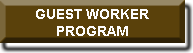 GUEST WORKER PROGRAM