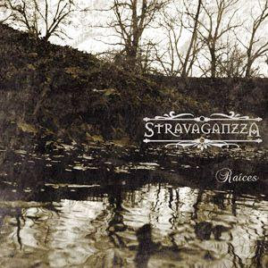 Stravaganzza - Ra&#237;ces (2010)