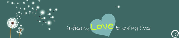 infusing LOVE touching LIVES