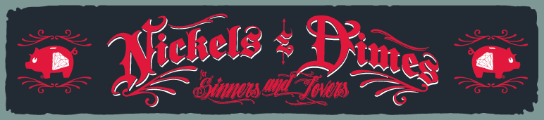 Nicks N Dimes: For  Sinners and Lovers