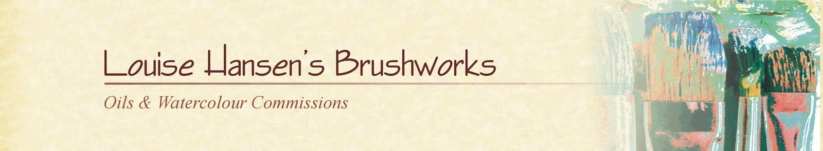 Louise Hansen's Brushworks