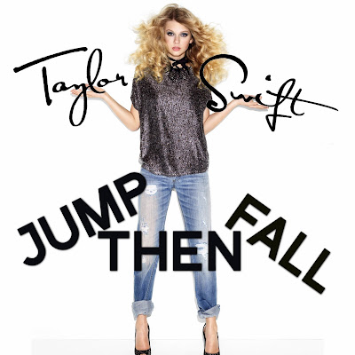 Just Cd Cover: Taylor Swift: Jump Then Fall (MBM single cover) song from her Just Cd Cover: Taylor Swift: Jump Then Fall (MBM single cover) song from her