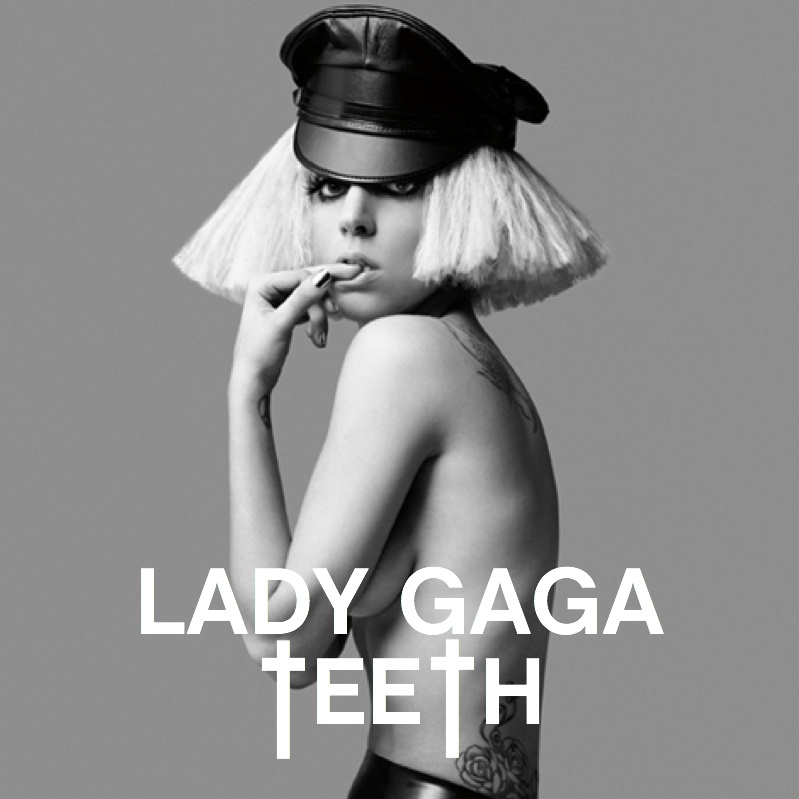 Lady Gaga - Teeth [Fanmade Single Cover]. Posted by theoedd at 12:14 PM