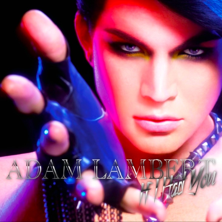 Just Cd Cover Adam Lambert If I Had You Mbm Single Cover From His For Your Entertainment Album