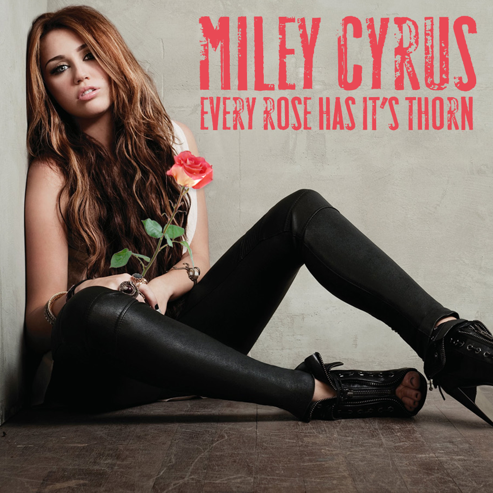 Just Cd Cover Miley Cyrus Every rose has it's thorn (??? single Cover)