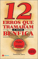 12 erros que tramaram o Benfica, João Vasco Almeida & Frederico Valarinho