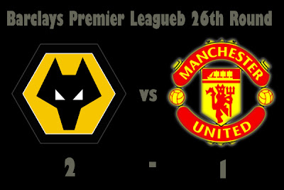 Manchester United finally lost in the Premiership 26th Round resuts Wolverhampton Wanderers vs Man utd barclays