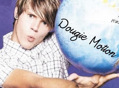 Dougie Motion!