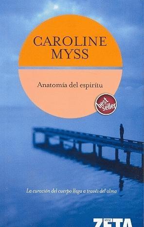 Anatomía del Espíritu por Caroline Myss