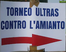 IL TORNEO ULTRAS CONTRO L'AMIANTO