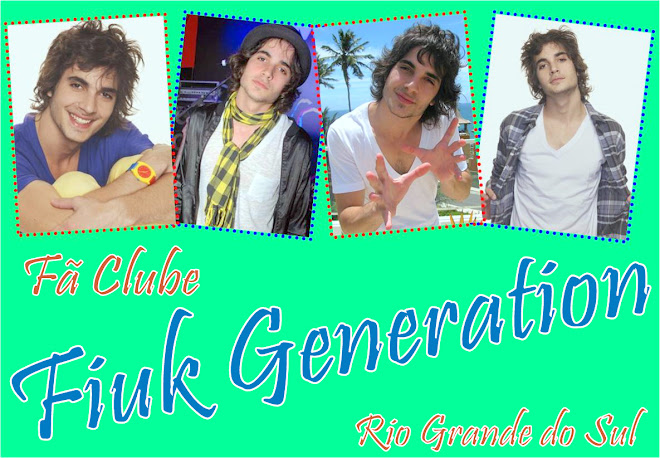 Fã Clube Fiuk Generation RS