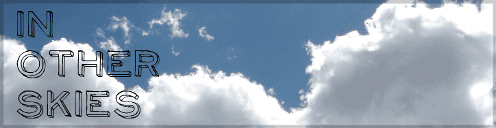 In Other Skies