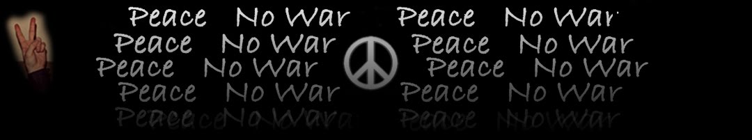 Peace -- No War