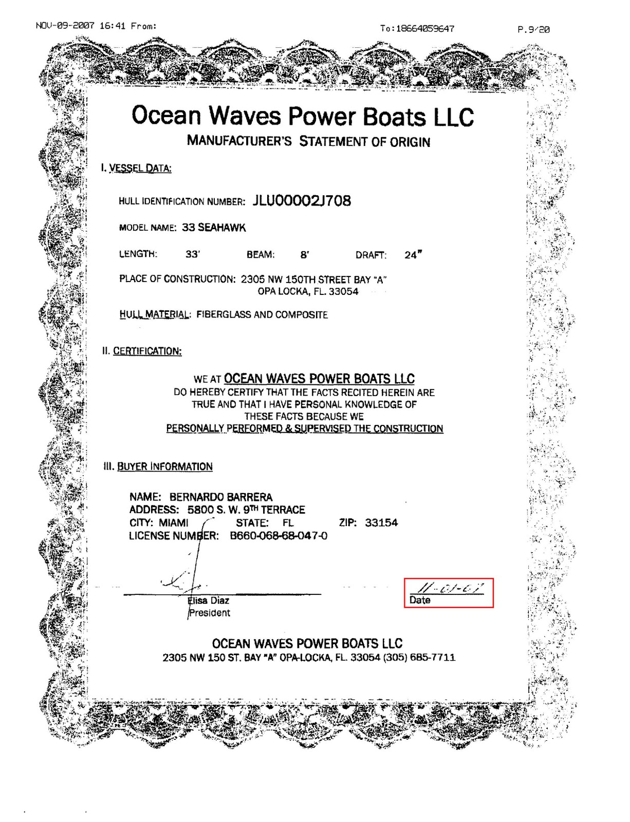 Let's start with the manufacturers statement of origin for the boat in