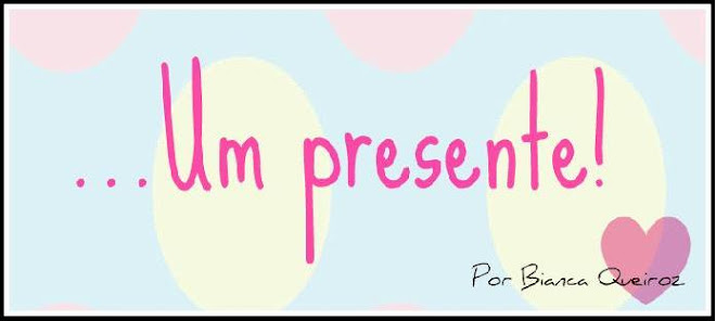 ... Um presente!