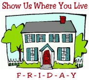 Friday - Show us where u live