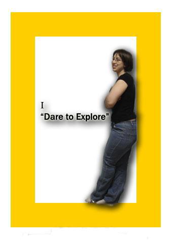 I "Dare to Explore"