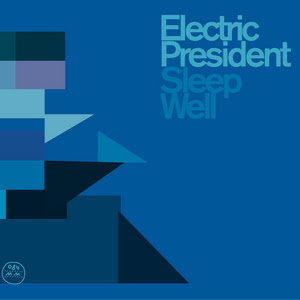 Electric+President+-+Sleep+Well.jpg