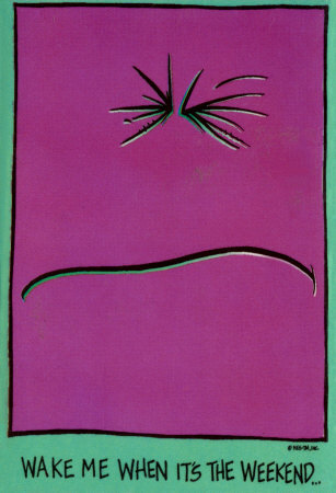 [944-004~Wake-Me-When-It-s-The-Weekend-Posters.jpg]