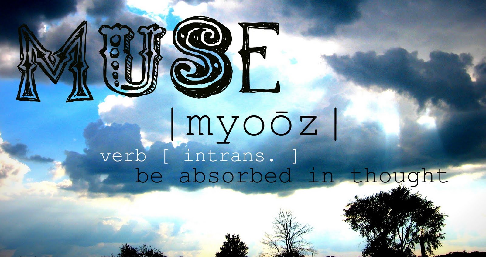 muse |myoōz|