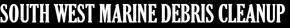 South West Marine Debris Cleanup