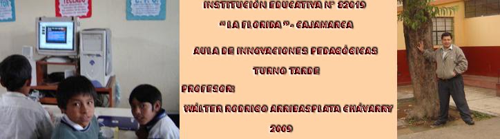 AIP  - TURNO TARDE - I. E. Nº 82019 "LA FLORIDA"