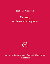 Cyrano ou la maladie de gloire