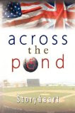 "Across the Pond" by Storyheart | Alexia's Books and Such "Across the Pond" by Storyheart