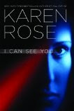 I Can See You by Karen Rose I Can See You by Karen Rose