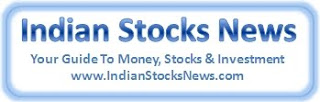 Indian Stocks News - Your Guide To Stocks, Investments and Money