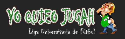 Yo Quieo Jugah - El equipo sensación de la Liga Universitaria de Fútbol